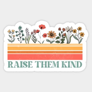 Raise them kind Sticker